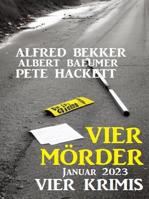 Title details for Vier Mörder Januar 2023 by Alfred Bekker - Available